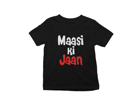 Maasi Ki Jaan Kids T-Shirt Maasi Ki Jaan Kids T-Shirt