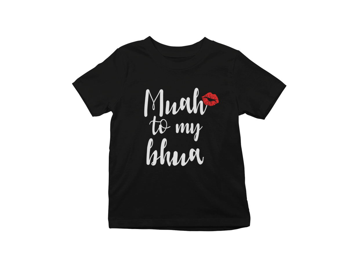 Mua to my Bhua Kids T-Shirt