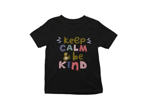 Keep Calm and be Kind Kids T-Shirt