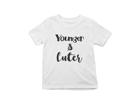 Younger and Cuter Kids T-Shirts