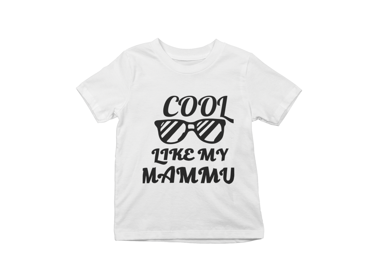 Cool Like My Mammu Kids T-Shirt